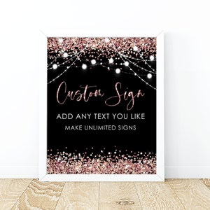 Editable Rose Gold Glitter Black Custom Sign PRINTABLE Rose Gold Baby Shower Birthday Decorations  Sweet Table Sign Decoration 8x10