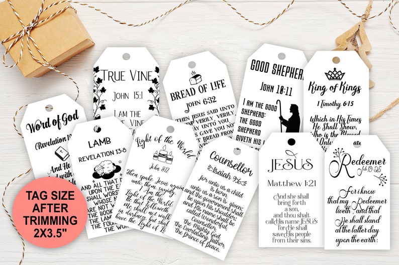 May include: Ten black and white printable gift tags with Christian themes and bible verses. Each tag features a different verse and design, including a lamb, a vine, a crown, and a shepherd's staff. The tags are 2x3.5 inches.