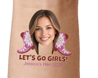 Custom Face Temporary Tattoos, Hen Party Accessory, Birthdays, Lets Go Girls