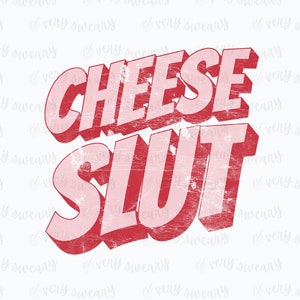 Puta de queso PNG, amante del queso PNG, diseño de camiseta de estilo de dibujos animados retro, diseño de camiseta de meme para prensa de calor, descarga digital, diseño de sublimación