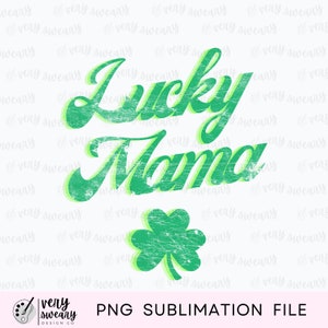 Lucky Mama Fichier PNG pour chemise, conception de chemise de la Saint-Patrick pour maman, conceptions de t-shirts pour femmes, conception de t-shirt pour maman irlandaise