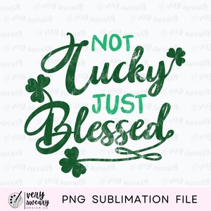 Kein Glück Nur Gesegnete PNG, St. Patricks Tag Gesegnete PNG, Kleeblatt Doodles PNG, St. Patricks Tag Png Design für T-Shirt, St. Pattys Tag Png