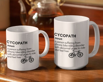 Bike Gift for Cyclists Bike Mug Cycopath Definition for Men or Women Cyclist Joke 11oz & 15 White Ceramic Coffee Mug