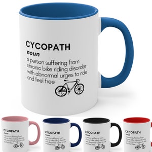 Bike Gift for Cyclists Bike Accent Coffee Mug, 11oz Cycopath Definition for Men or Women Cyclist Joke