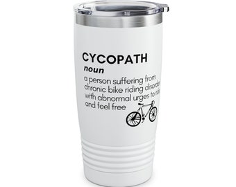Unique Bike Gift - 20oz Cyclist Tumbler, Durable Stainless Steel Cycopath Humor Drinkware for Men & Women, Choose Your Color