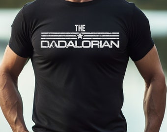 The Dadalorian Shirt, Star Wars Shirt for Dad, The Dadalorian T-shirt, Funny Star Wars Tee, Gift For Dad