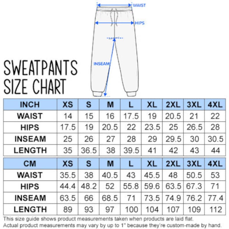 May include: Sweatpants size chart with measurements in inches and centimeters. The chart includes waist, hips, inseam, and length measurements for sizes XS to 4XL. A diagram of sweatpants illustrates the measurement points.