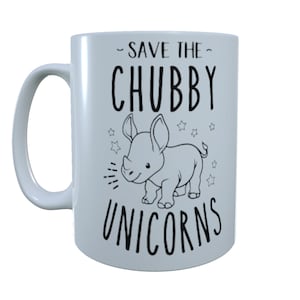 Save The Chubby Unicorns Ceramic Mug, Customised Mug, Rhino Tea Mug, Rhino Coffee Mug, Rhino Gift, Rhino, Novelty Mug, Personalised Mug