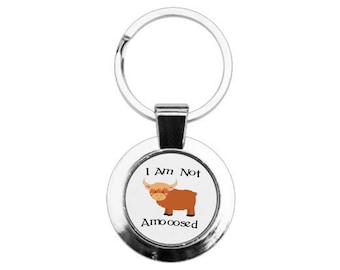 Highland Cow Round Keyring - I am not amoosed, Cow Keyring, Personalised Keyring, Custom Keyring, Highland Coo Keyring, Funny Keyring