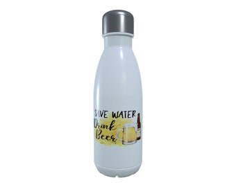 Save Water Drink Beer Drinks Bottle, Insulated Drinks Bottle, Insulated Water Bottle, Thermal Bottle