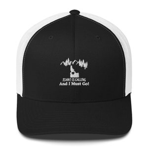 Idaho Is Calling And I Must Go Hat, Idaho Hat, Idaho Gift Hat, Idaho State Baseball Hat, State of Idaho Hat, Idaho Vacation Trucker Cap