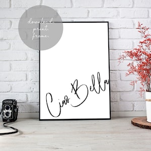 Ciao Bella Minimalistiskt Tryck, Italienskt, Utskrivbart Väggkonst, Digital Nedladdning, Poster, Svartvitt, Dekor, Hej Vackra, Skrift, Kursiv