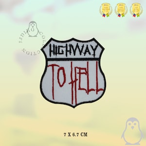 Può includere: Toppa a forma di segnale stradale bianco con bordo nero e testo ricamato rosso che recita "HIGHWAY TO HELL". La toppa misura 7 cm per 6,7 cm.