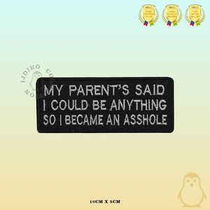 My Parents Said Novelty Messages Bikers Special Embroidered Iron On Patch Sew On Badge Applique