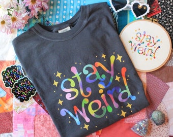 PRÉCOMMANDE T-shirt Stay Weird