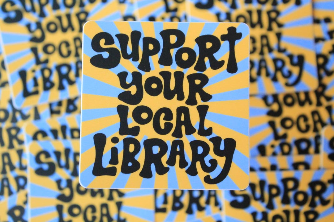 Support Your Local Library Vinyl Sticker - Etsy