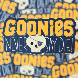 Goonies Never Say Die Vinyl Sticker
