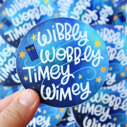Sticker en vinyle Dr Who Timey Wimey Wibbly Wobbly