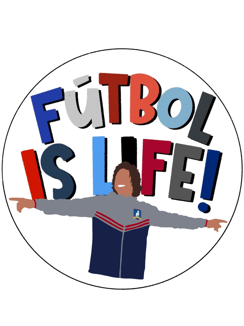 Futbol is Life / Football is Life Dani Rojas Ted Lasso Vinyl Etsy