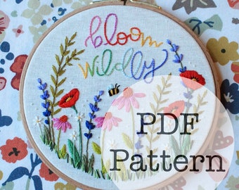 Stitchalong PDF Embroidery Pattern: Bloom Wildly