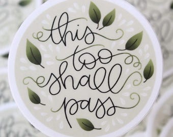 This Too Shall Pass Vinyl Sticker