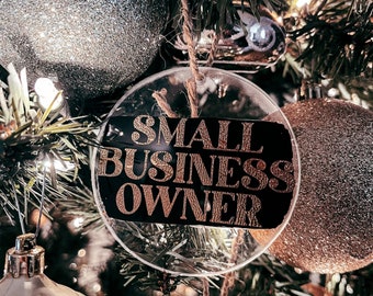 READY TO SHIP | Small Business Owner Ornament, Business Owner Ornaments, Custom Christmas Tree Ornaments