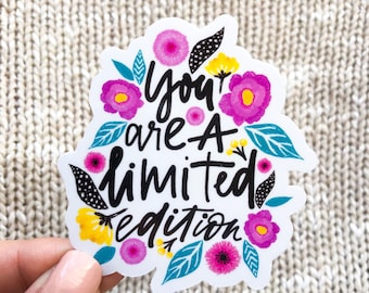 You are a limited edition Sticker | Laptop Sticker | Bullet Journal Sticker