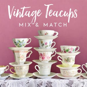 Mismatched Vintage Teacup and Saucer Sets: Floral Cottagecore Tea Party Shower Decor