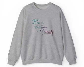 Motivational Unisex Sweatshirt: Cozy Crewneck for Self-Love