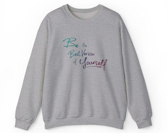Motivational Unisex Sweatshirt: Cozy Crewneck for Self-Love
