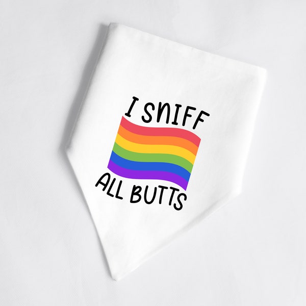 PRIDE I Sniff All Butts Pet Bandana | Dog | Cat | LGBTQ+ Gay Pride Ally
