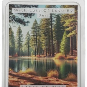 Lakeside Pine Wax Melt, Woodsy Scent, Fresh Outdoor Scent, Crisp Fresh Pine Scent, Clean Woodsy Scented Wax Melt, With Lots Of Love By Jen