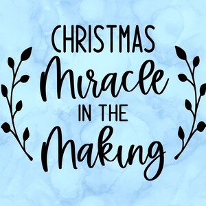 Christmas miracle in the making decal