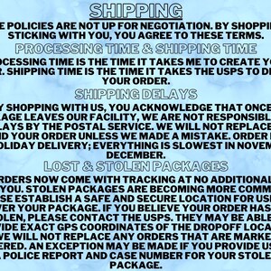 May include: A blue and white text graphic with the heading "Shipping". The text explains the shipping policies for an online store, including processing time, shipping delays, and lost or stolen packages. The text states that all orders come with tracking at no additional cost.