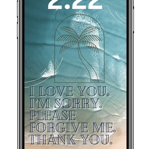 Może przedstawiać: Ekran smartfona wyświetlający scenę plażową z grafiką palmy i tekstem "I LOVE YOU. I'M SORRY. PLEASE FORGIVE ME. THANK YOU." Godzina to 2:22, a data to niedziela, 3 stycznia.