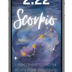 May include: A phone screen with a blue and purple watercolour background featuring the constellation Scorpio with gold stars. The text "Sunday, January 3" and "2:22" are at the top of the screen. The text "Scorpio" is in white cursive font. The text "I AM COMMITTED TO THE RELATIONSHIP I HAVE WITH MYSELF." is in white font. The text "Curiously Creative" is at the bottom of the screen.