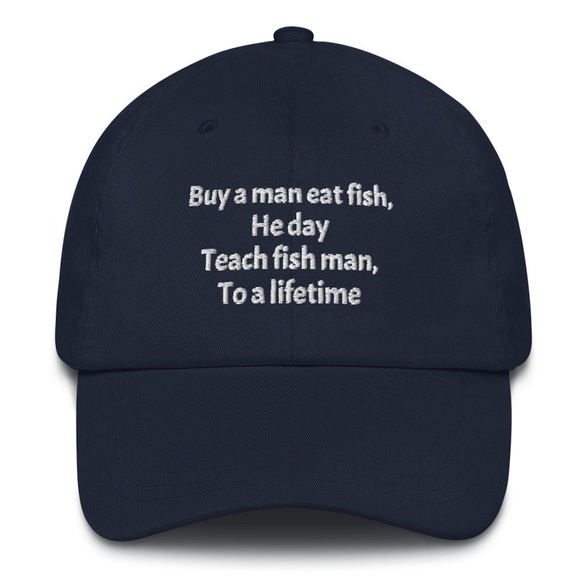 Buy a Man Eat Fish He Day Teach Man to a Lifetime Unisex Hat Etsy Denmark