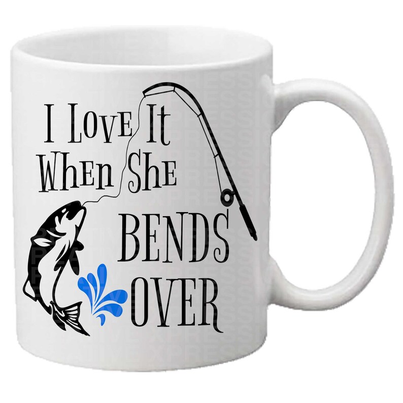 Download I Love It When She Bends Over SVG Mens tshirt svg Fishing ...