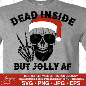 Christmas SVG, Christmas Skull svg, Dead Inside svg, Dark Christmas Humor, Sarcastic Christmas svg, Funny Christmas svg, Jolly AF svg