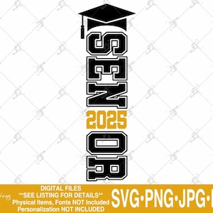 Senior 2025 svg, Class of 2025, 2025 Graduate, Seniors, Graduation svg, 2025 svg, Graduation 2025 svg, Senior svg, Vertical Senior, 2025 png