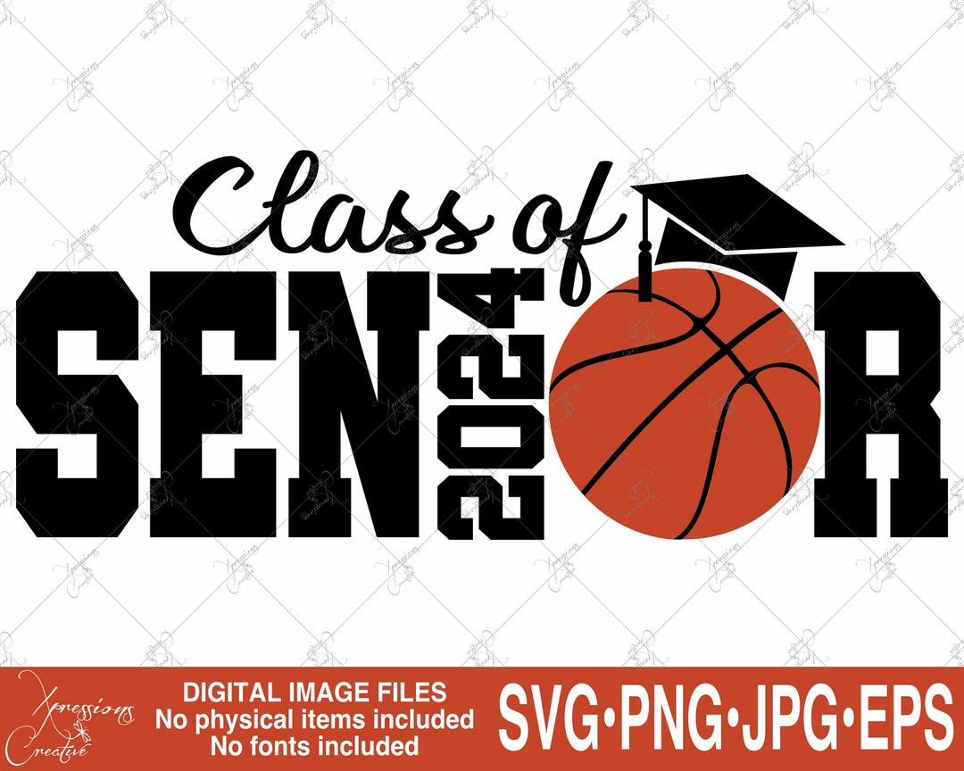 Senior 2024 Svg, Class of 2024, 2024 Graduate, Basketball Svg