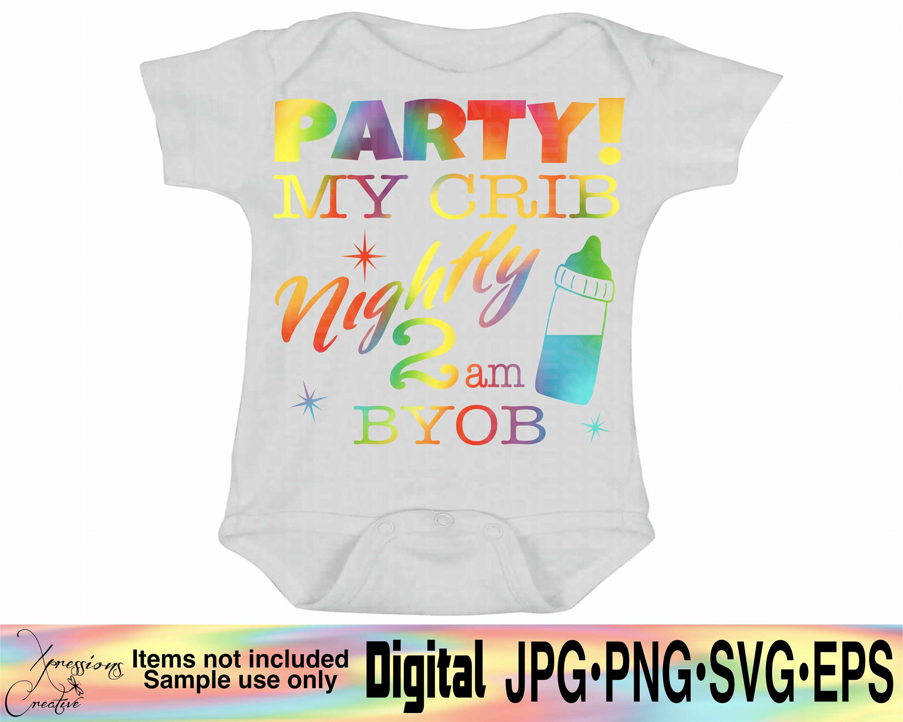 Download Party My Crib SVG Baby Girl Bib SVG baby girl svg baby boy ...