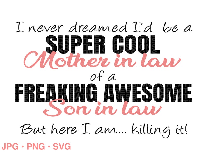 Download Mother in law svg son in law svg funny tshirt mother of ...