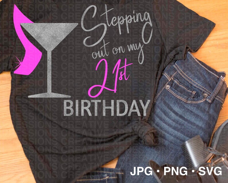 Download 21st Birthday Entourage svg Stepping Into My 21st Birthday ...