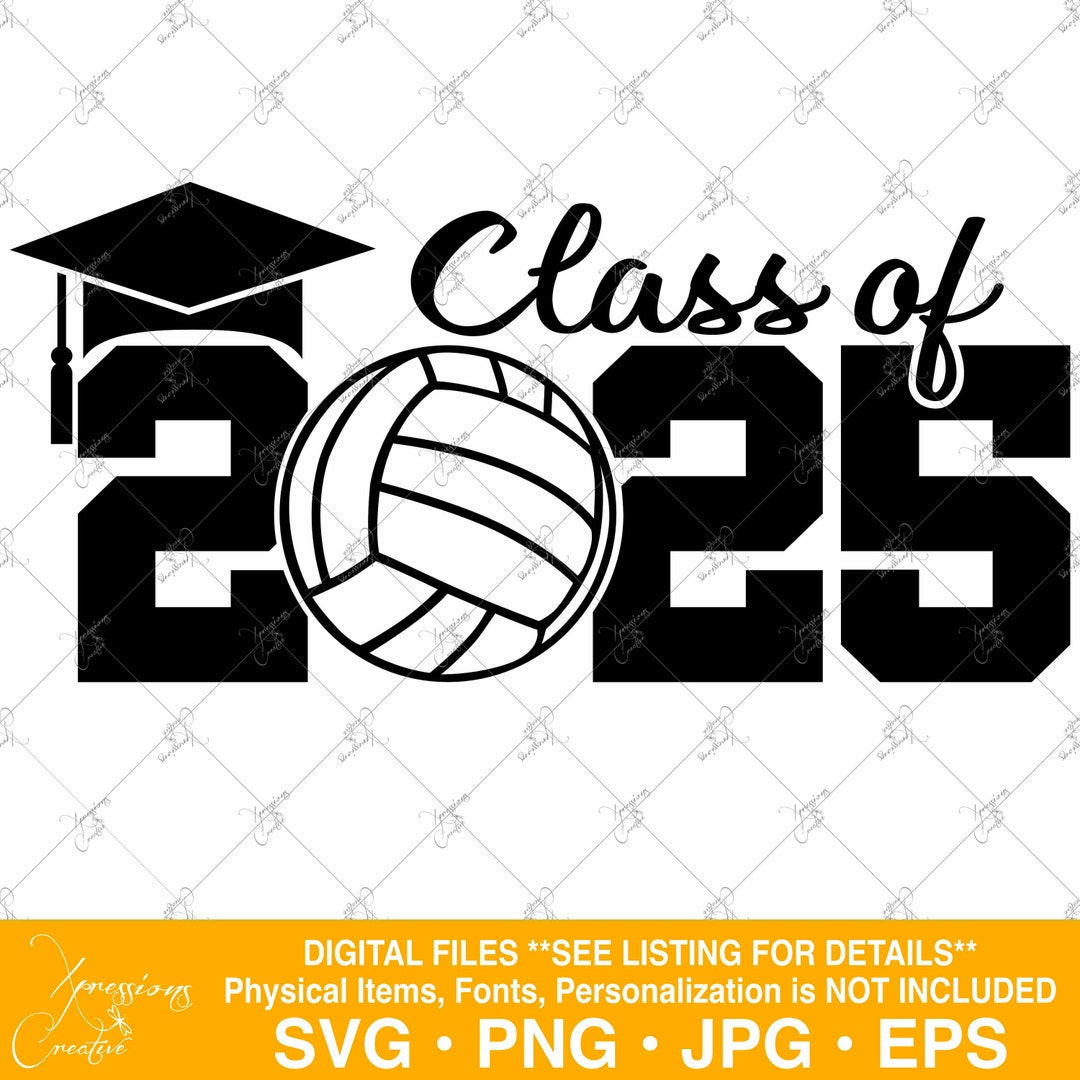 Senior 2025 Svg, Class of 2025, 2025 Graduate, Volleyball Svg, Graduation Svg, Volleyball 2025