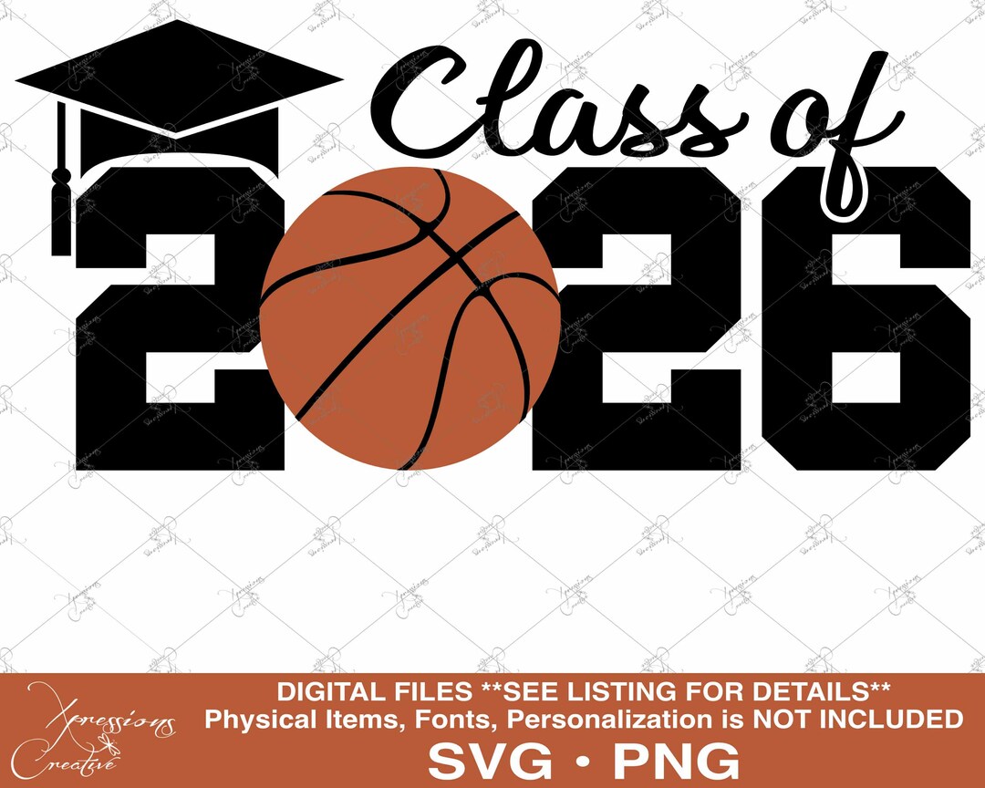 Senior 2026 Svg, Class of 2026, 2026 Graduate, Basketball Svg ...