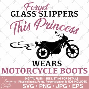 Vergeet glazen pantoffels deze prinses draagt motorlaarzen svg, vrouwelijke ruiters svg, vrouwen motorfiets svg, vrouwelijke motorrijder svg, t-shirt
