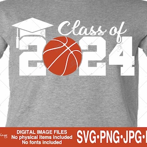 Class of 2024, Senior 2024 Svg, 2024 Graduate, 2024 Basketball Svg ...