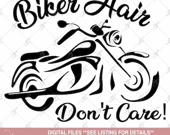 Biker Hair Don't Care svg, biker hair svg, motorcycle hair svg, female rider svg, biker chic svg, Harley hair svg, ladies biker tshirt svg