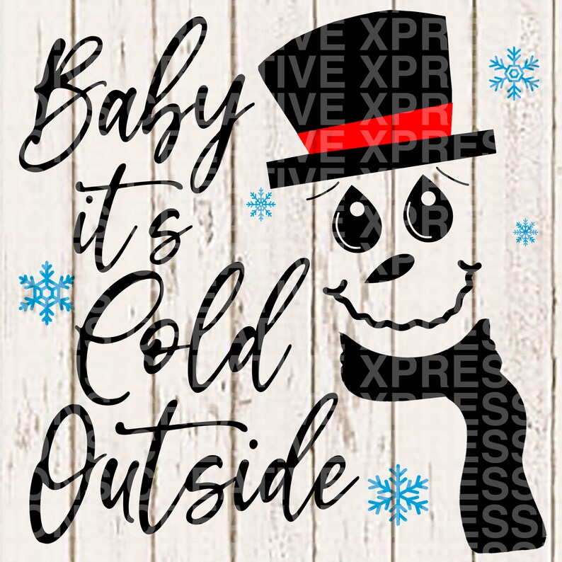 Download Baby It's Cold Outside svg Snowman svg Christmas svg | Etsy
